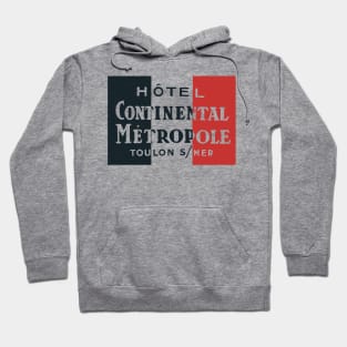 HOTEL CONTINENTAL METROPOLE Hoodie